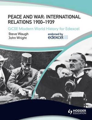 Peace and War: International Relations, 1900-1939