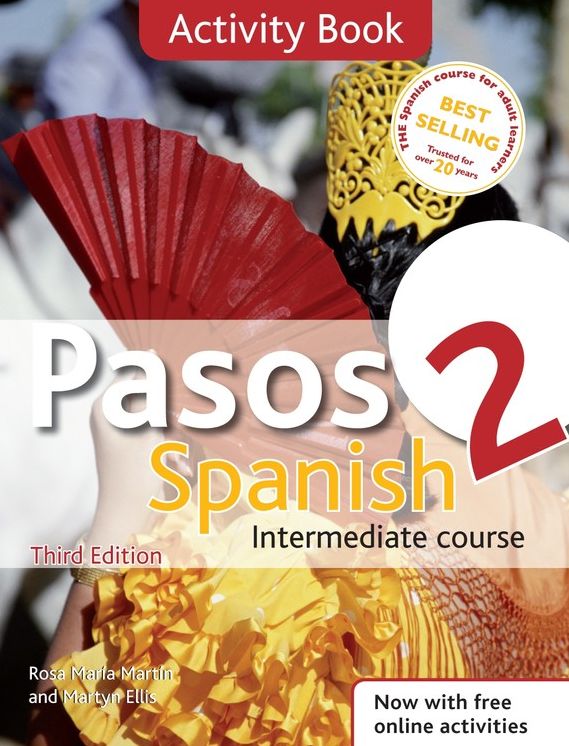 Pasos 2 Spanish Intermediate Course 3rd edition revised:Activity Book