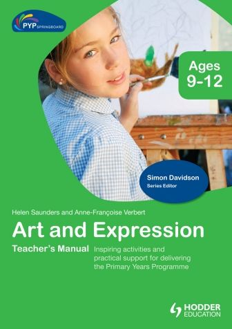 PYP Springboard Teacher's Manual:Art and Expression