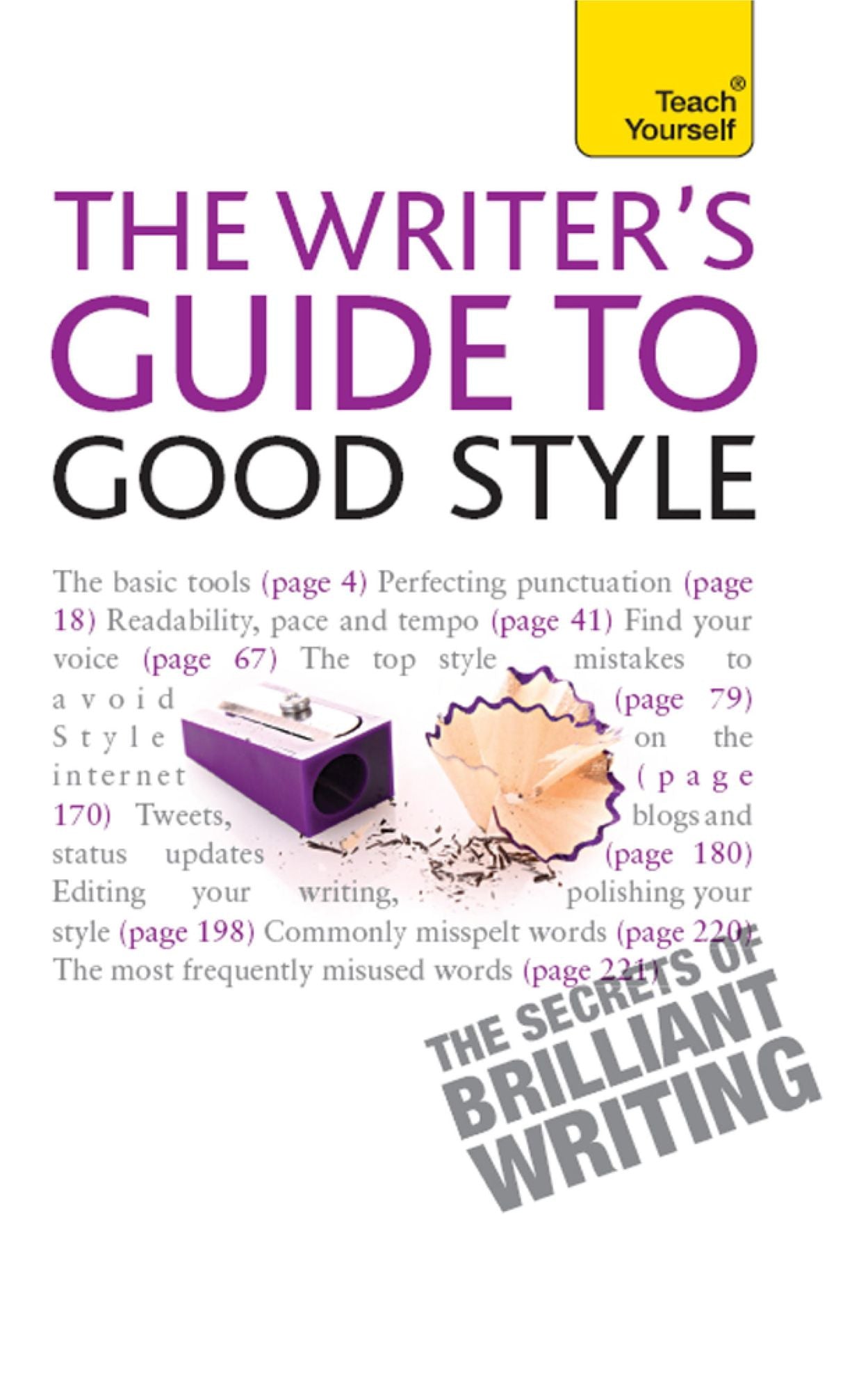 The Rules of Good Style: Teach Yourself Ebook A Practical Guide for 21st Century Writers