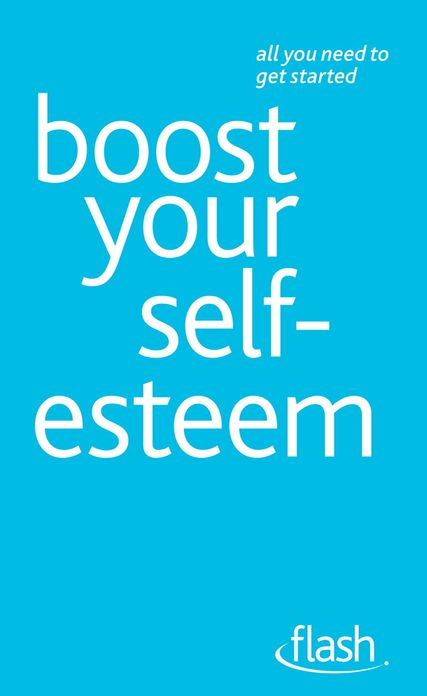 Boost Your Self-Esteem: Flash