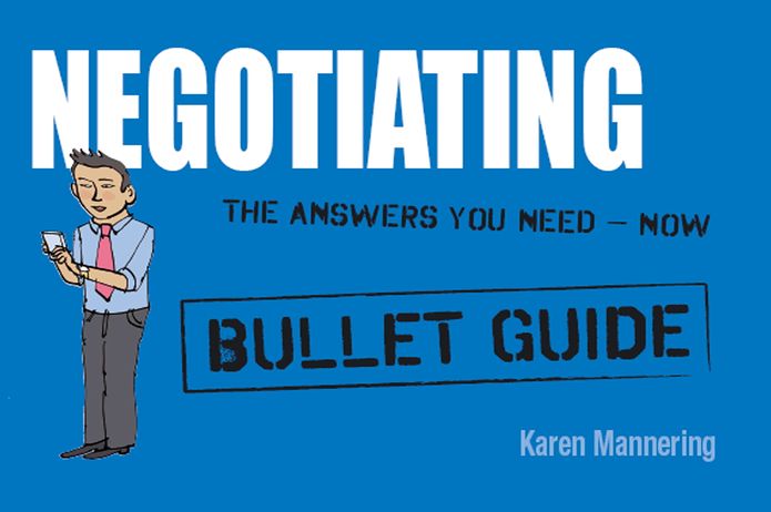 Negotiating: Bullet Guides