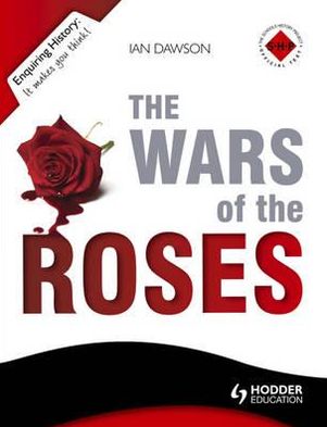 The War of the Roses: England 1450-1485
