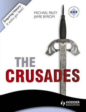 The Crusades: Conflict & Controversy, 1095-1201