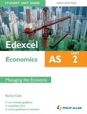 Edexcel as Economics Student Unit Guide: Managing the Economy
