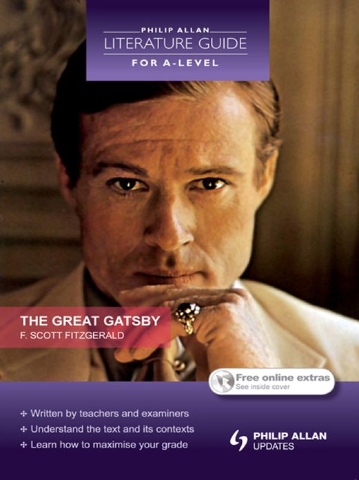 Philip Allan Literature Guide for A-Level: The Great Gatsby