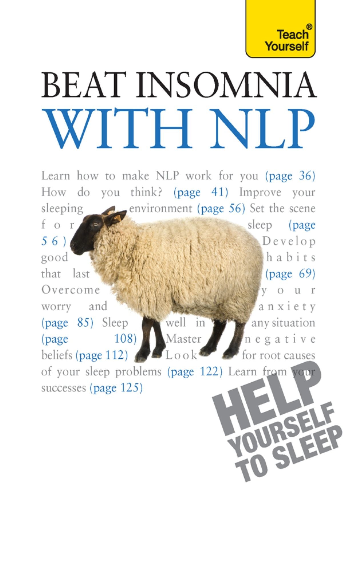 Beat Insomnia with NLP: Neurolinguistic programming techniques to improve your sleep