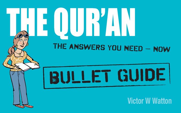 Qur'an: Bullet Guides: Everything You Need to Get Started