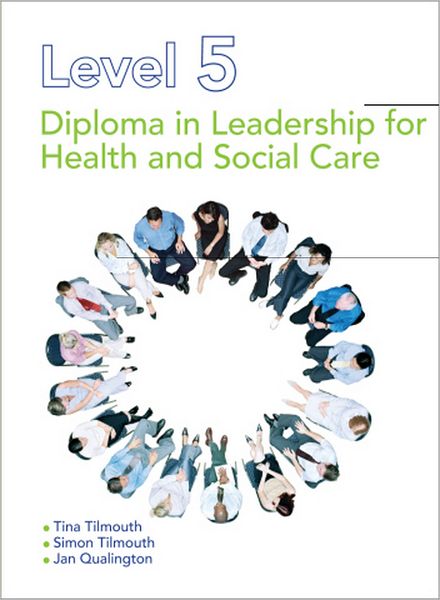 Level 5 Diploma in Leadership for Health and Social Care and Children and Young People's Services