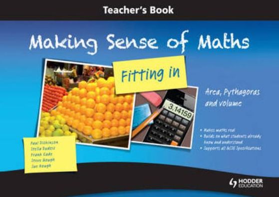 Making Sense of Maths: Fitting In -- Teacher's Book & Artwork CD-ROM: Area, Pythagoras & Volume