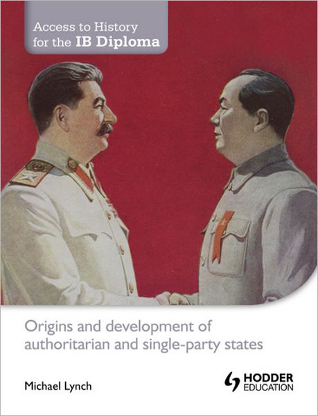 Origin & Development of Authoritarian & Single-Party States