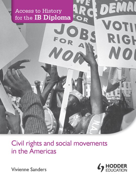 Access to History for the IB Diploma: Civil rights and social movements in the Americas