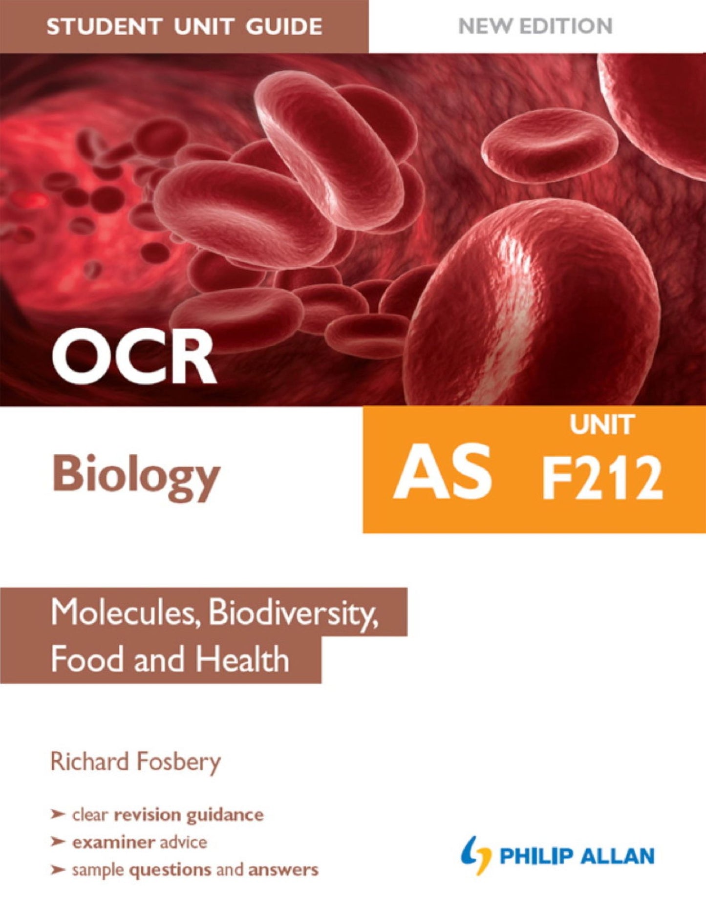 OCR AS Biology Student Unit Guide New Edition: Unit F212 Molecules, Biodiversity, Food and Health