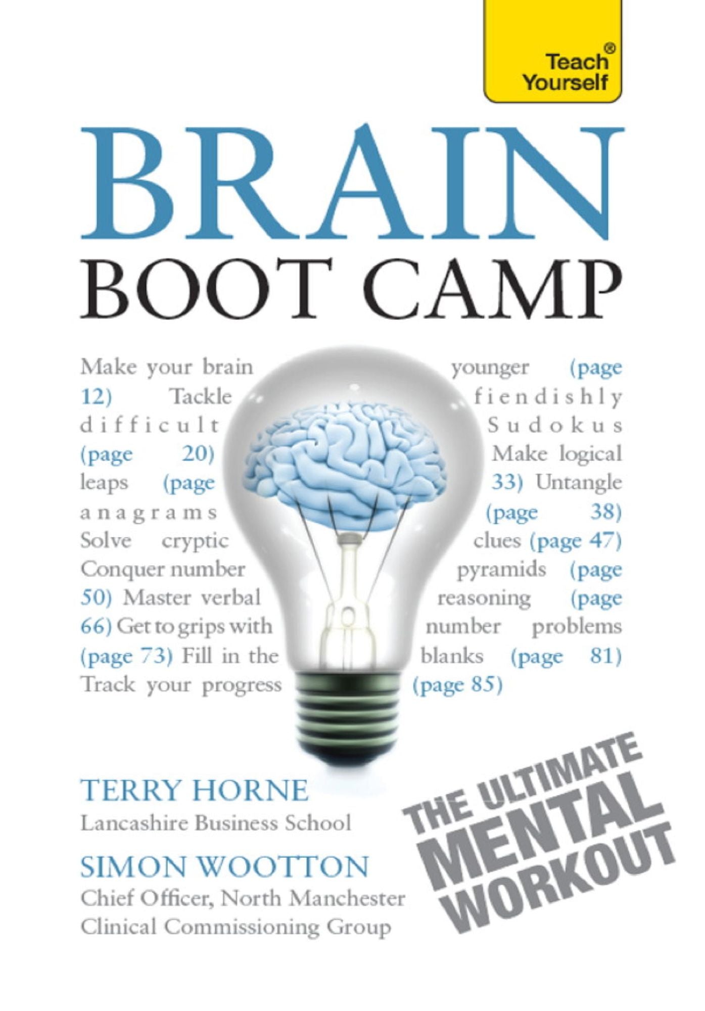 Brain Boot Camp: The ultimate mental workout: Mensa-level logic, verbal and numerical tests