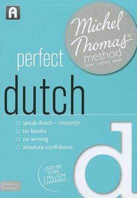 Perfect Dutch with the Michel Thomas Method