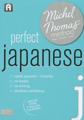 Perfect Japanese with the Michel Thomas Method