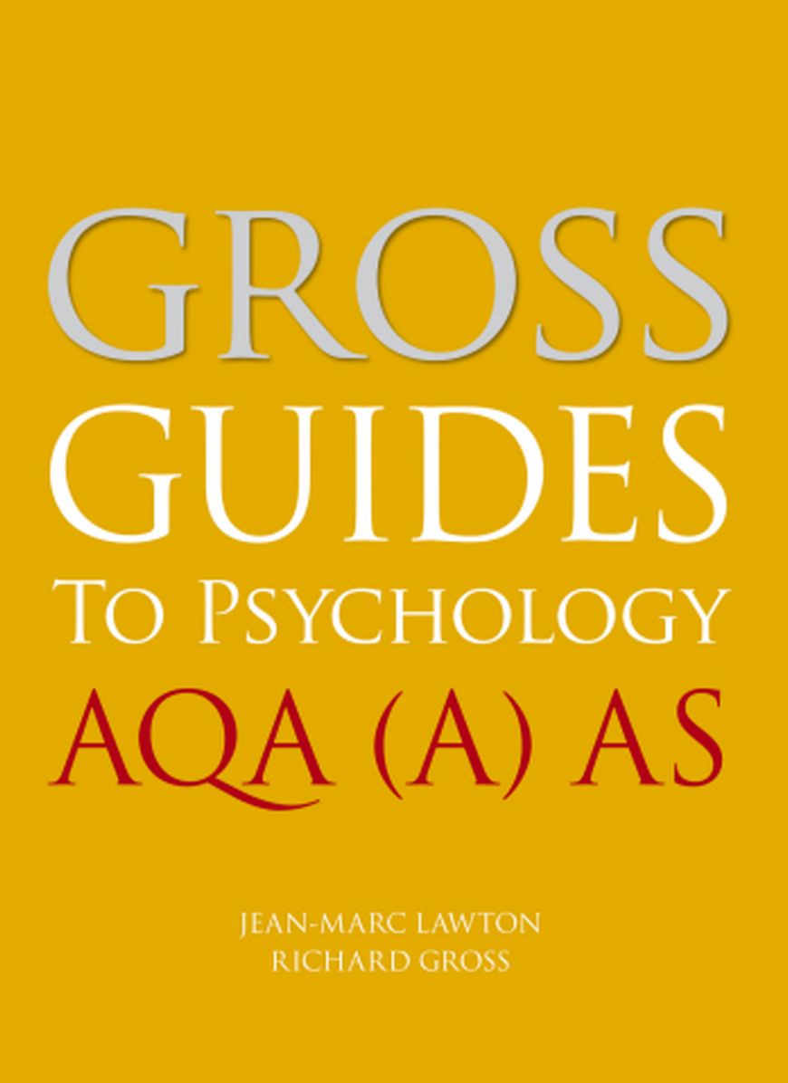 Gross Guides to Psychology. Aqa (A) as