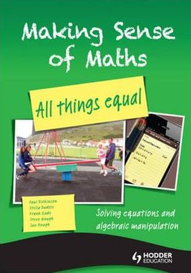 All Things Equal: Algebra, . Student Book