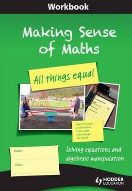 All Things Equal: Algebra, . Workbook