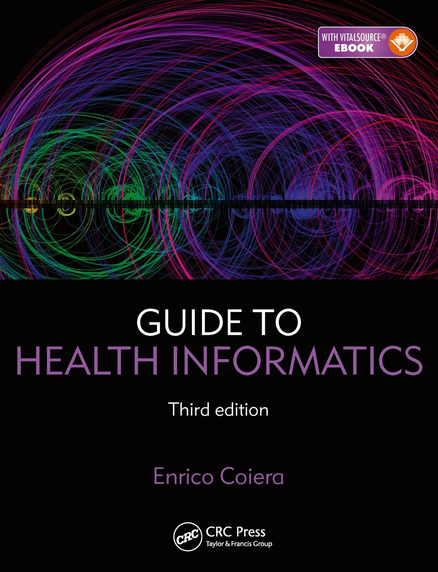 Guide to Health Informatics, Third Edition