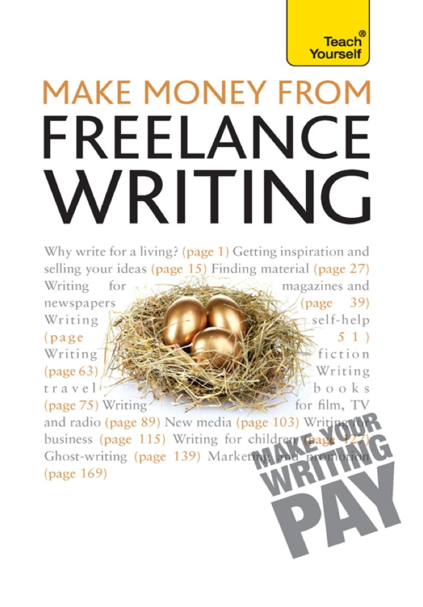 Make Money From Freelance Writing: Teach Yourself
