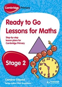 Cambridge Primary Ready to Go Lessons for Mathematics, Stage 2: A Lesson Plan for Teachers