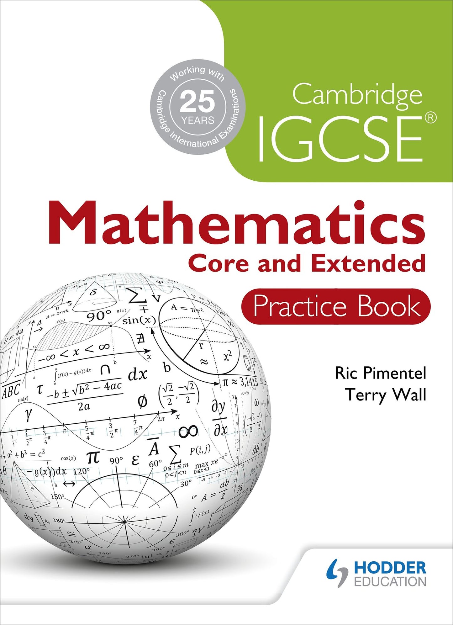 Cambridge IGCSE Mathematics Core and Extended Practice Book