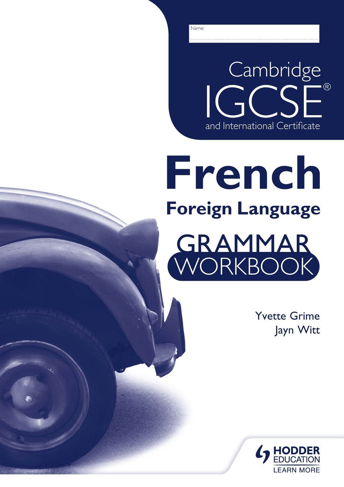 Cambridge IGCSE and International Certificate French Foreign Language Grammar Workbook