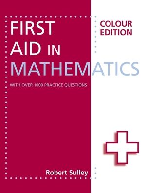 First Aid in Mathematics. Colour Edition