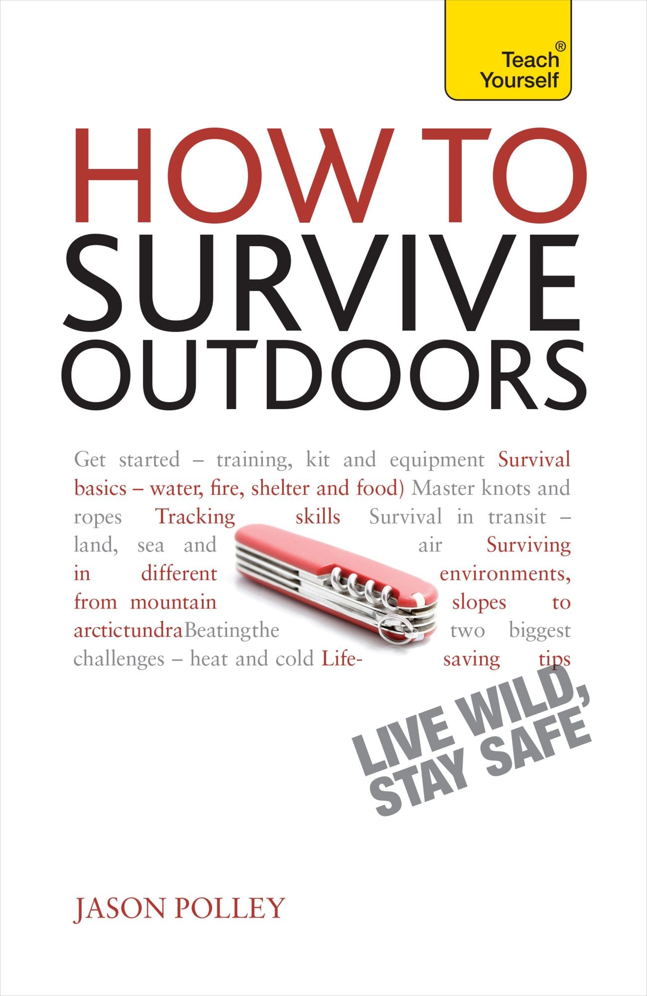 How to Survive Outdoors: Teach Yourself