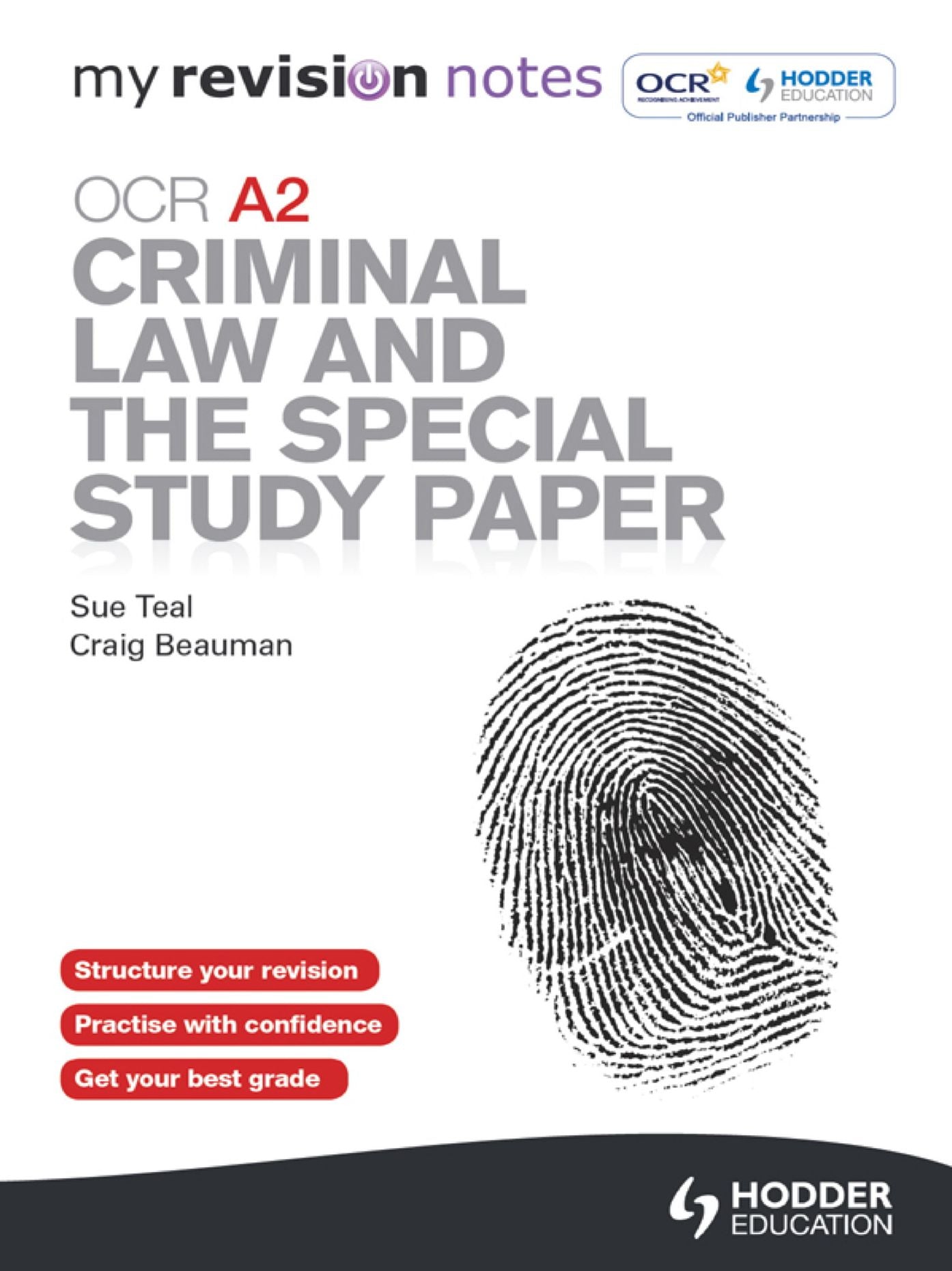 My Revision Notes: OCR A2 Criminal Law and the Special Study Paper