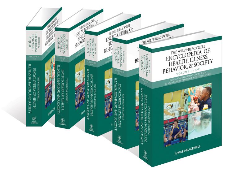 The Wiley Blackwell Encyclopedia of Health, Illness, Behavior, and Society