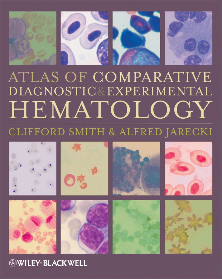 Atlas of Comparative Diagnostic and Experimental Hematology