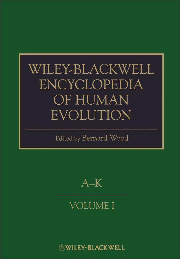 Wiley-Blackwell Encyclopedia of Human Evolution
