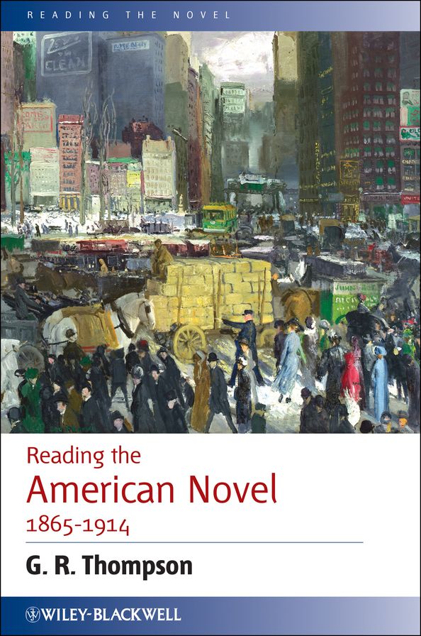 Reading the American Novel 1865-1914
