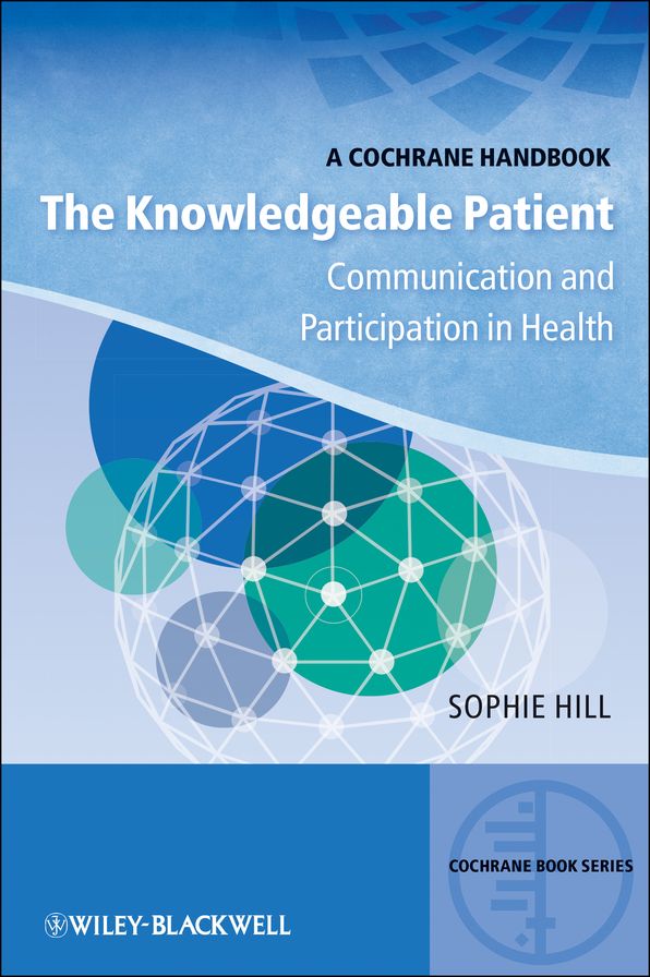The Knowledgeable Patient: Communication and Participation in Health