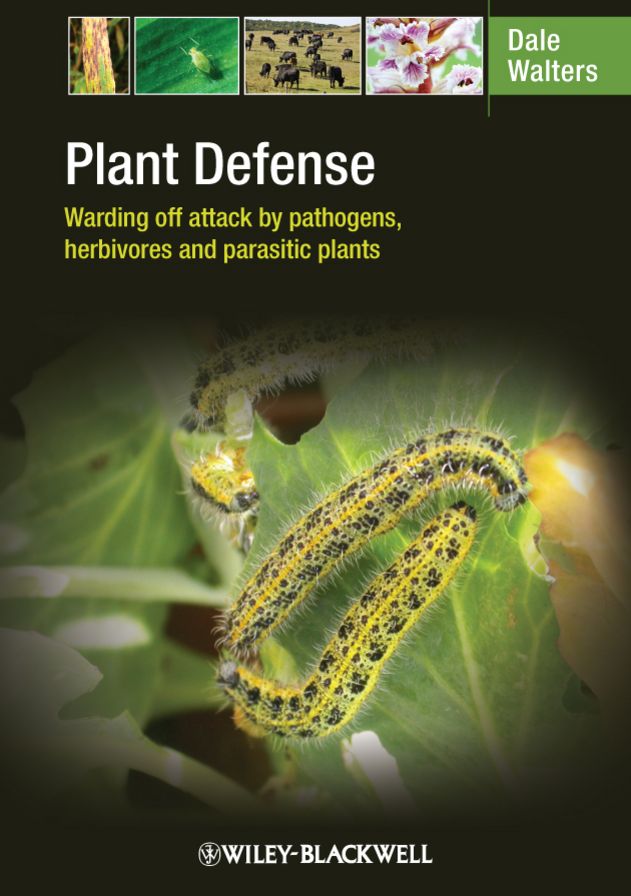 Plant Defense: Warding off attack by pathogens, herbivores and parasitic plants