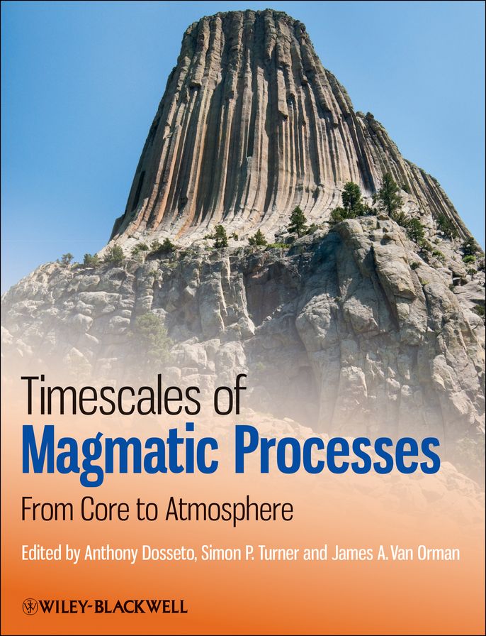 Timescales of Magmatic Processes: From Core to Atmosphere