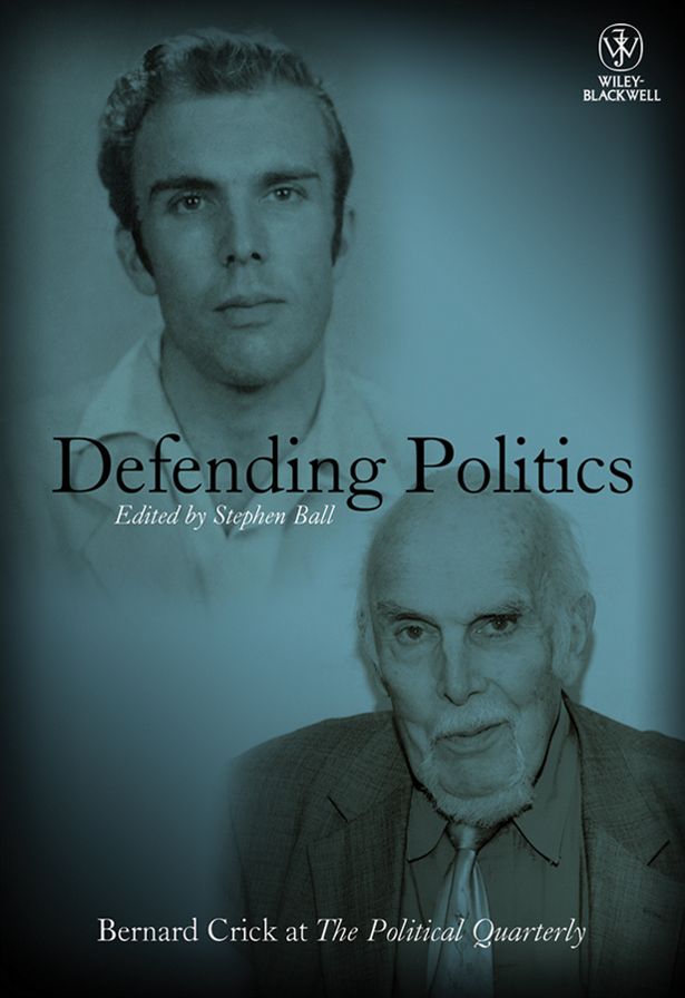 Bernard Crick at the Political Quarterly : Half a Century of Political Engagement