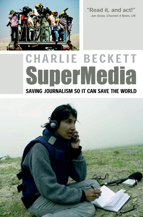 SuperMedia: Saving Journalism So It Can Save the World