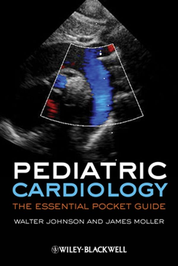 Pediatric Cardiology: The Essential Pocket Guide