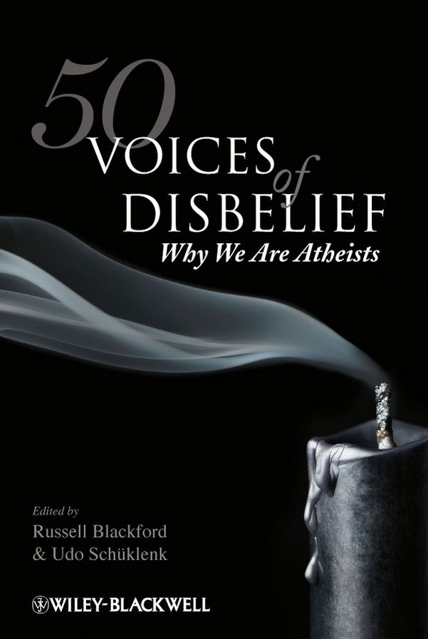 50 Voices of Disbelief: Why We Are Atheists
