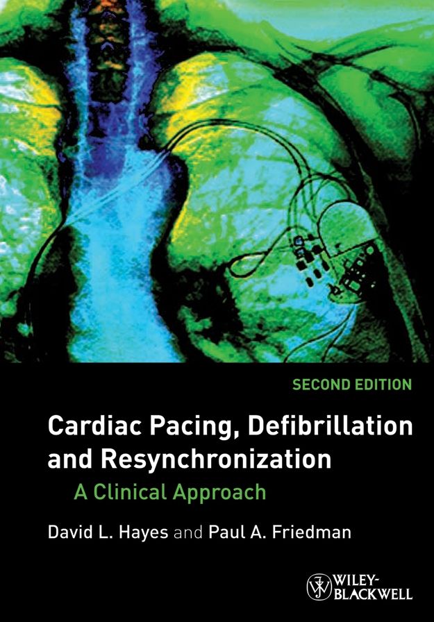 Cardiac Pacing, Defibrillation and Resynchronization: A Clinical Approach