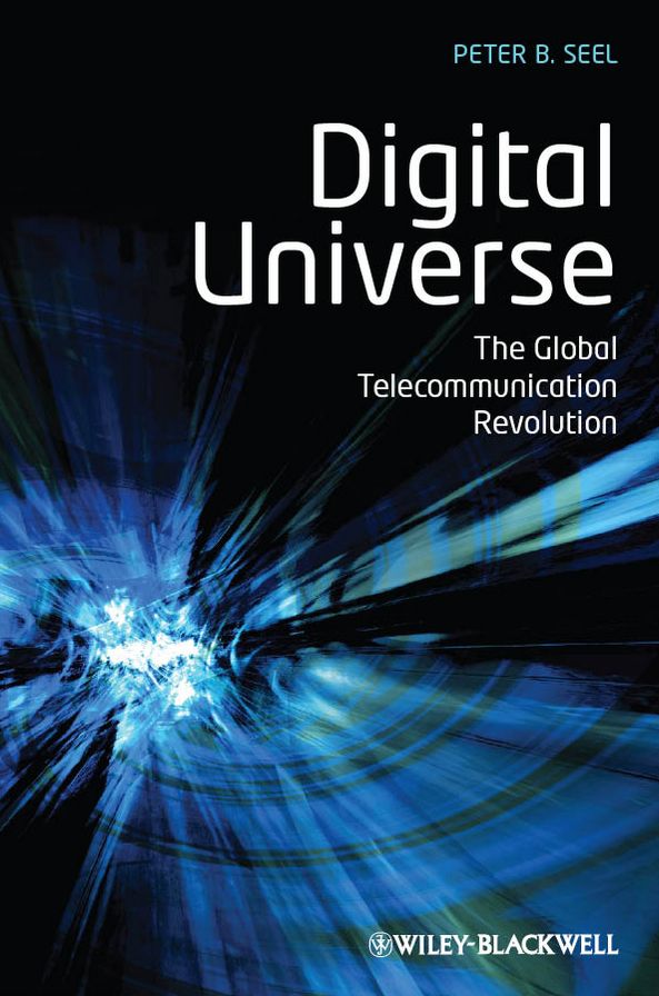 Digital Universe: The Global Telecommunication Revolution