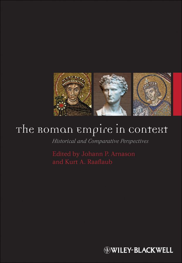 The Roman Empire in Context: Historical and Comparative Perspectives