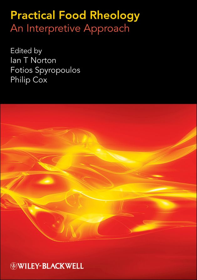 Practical Food Rheology: An Interpretive Approach