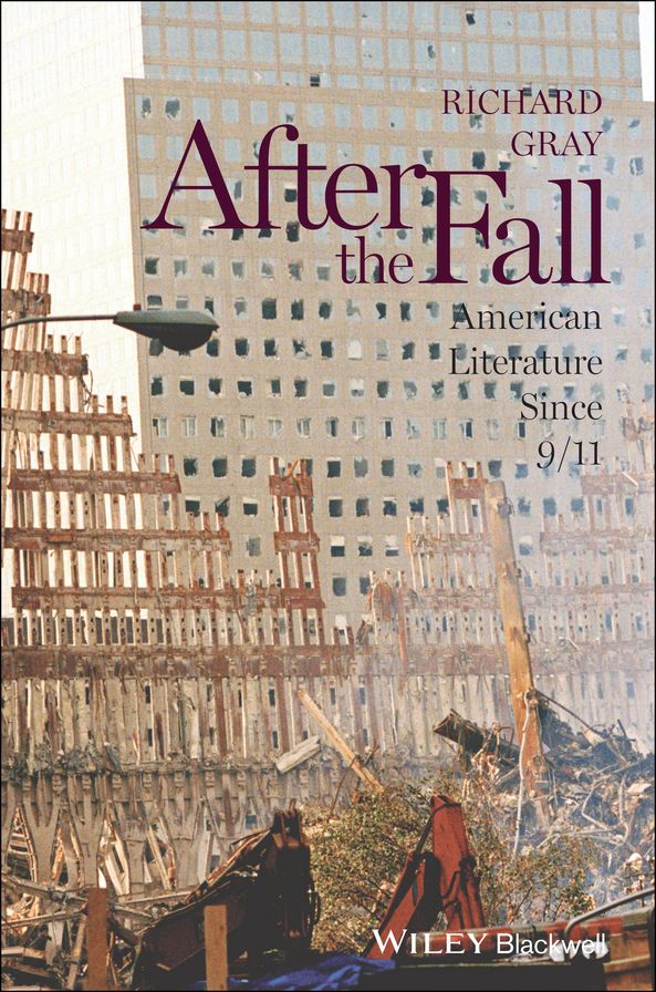 After the Fall: American Literature Since 9/11
