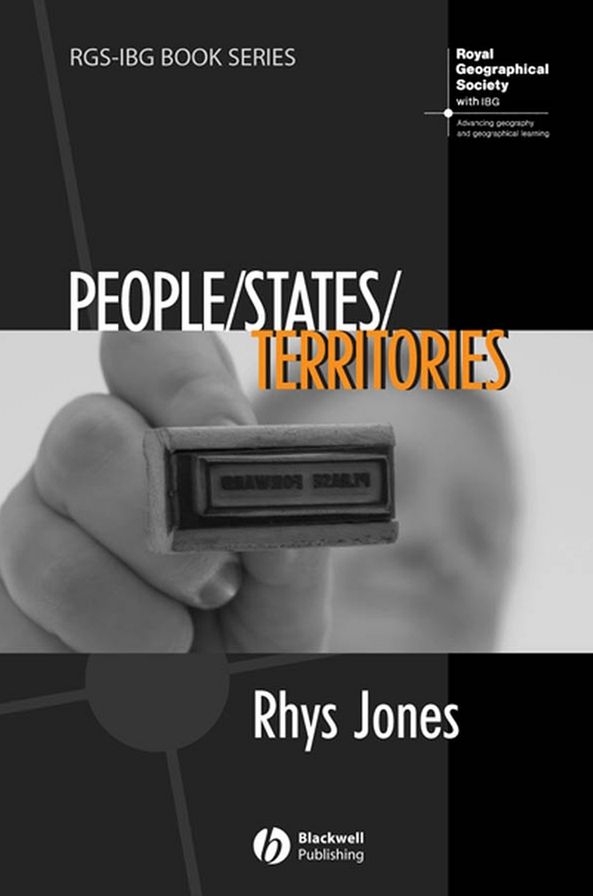 People - States - Territories: The Political Geographies of British State Transformation