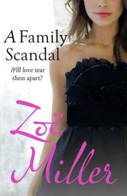 A Family Scandal. Zoe Miller