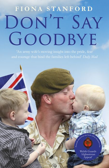 Don't Say Goodbye: Our heroes and the families they leave behind